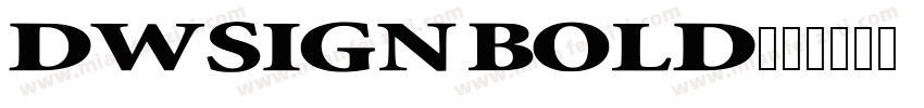 DWSign Bold字体转换